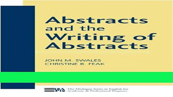 Download Books Abstracts and the Writing of Abstracts (Michigan Series in English for Academic