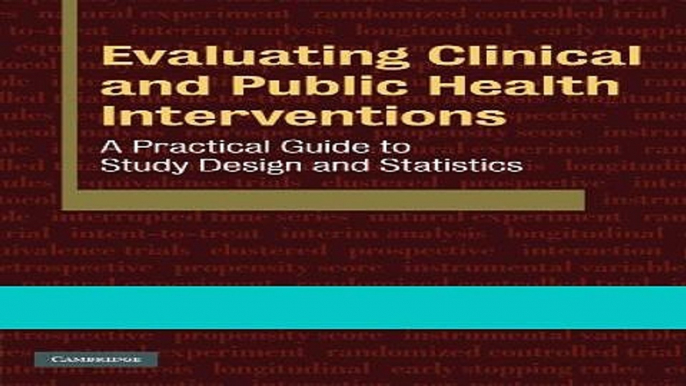 Read Books Evaluating Clinical and Public Health Interventions: A Practical Guide to Study Design