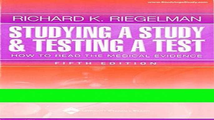 Read Books Studying a Study and Testing a Test: How to Read the Medical Evidence (Core Handbook