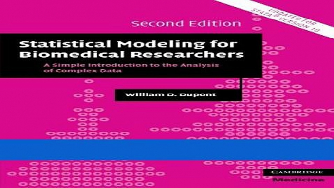 Read Books Statistical Modeling for Biomedical Researchers: A Simple Introduction to the Analysis