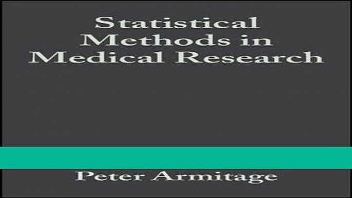 Read Books Statistical Methods in Medical Research E-Book Free