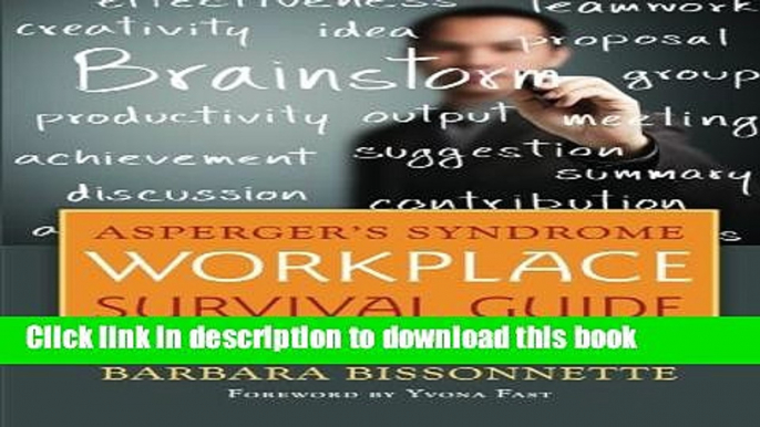 Read Books Asperger s Syndrome Workplace Survival Guide: A Neurotypical s Secrets for Success