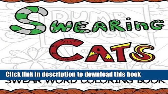 Read Swearing Cats: A Swear Word Coloring Book featuring hilarious cats : Sweary Coloring Books :