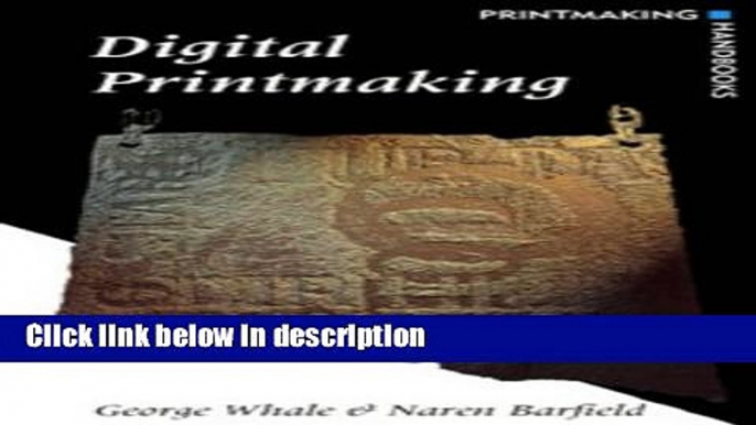 Ebook Digital Printmaking (Printmaking Handbooks) Free Online
