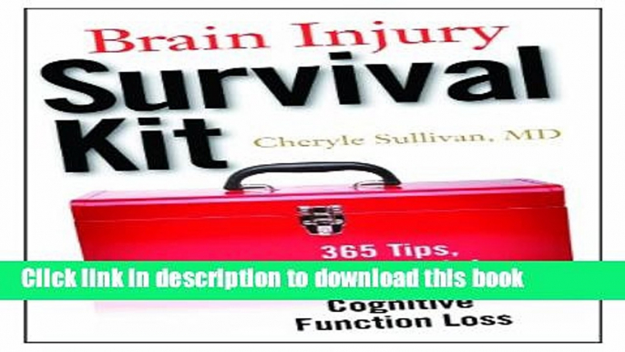 Books Brain Injury Survival Kit: 365 Tips, Tools   Tricks to Deal with Cognitive Function Loss