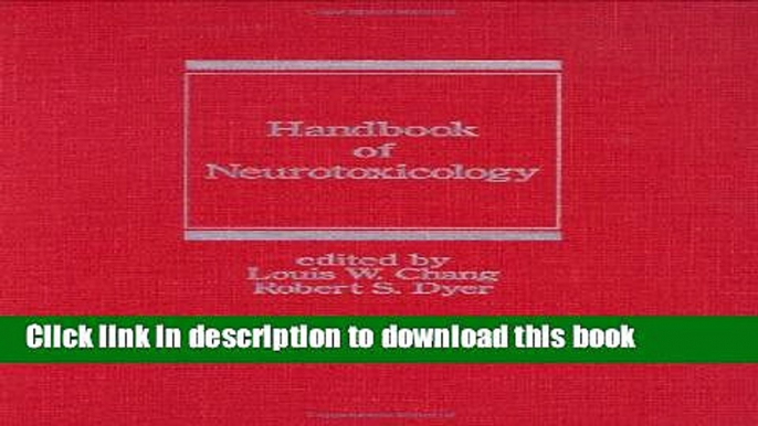 Books Handbook of Neurotoxicology (Neurological Disease and Therapy) Free Online