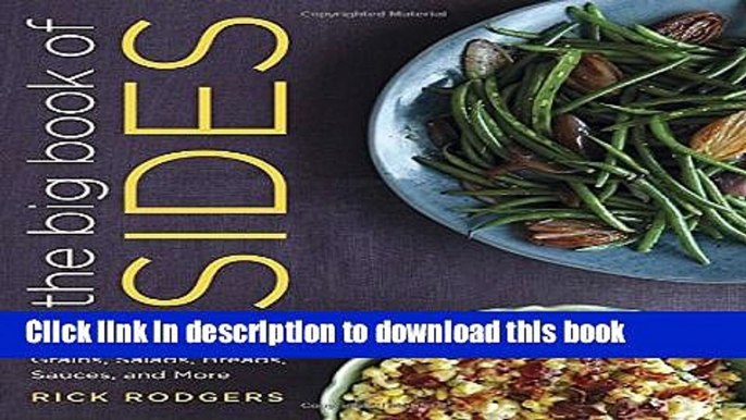 Books The Big Book of Sides: More than 450 Recipes for the Best Vegetables, Grains, Salads,