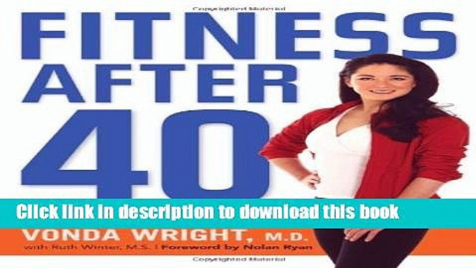 Ebook Fitness After 40: How to Stay Strong at Any Age Free Online