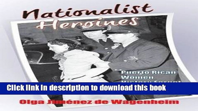 Ebook Nationalist Heroines Free Online