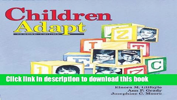 Ebook Children Adapt: A Theory of Sensorimotor-Sensory Development Free Online