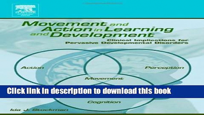 Books Movement and Action in Learning and Development: Clinical Implications for Pervasive