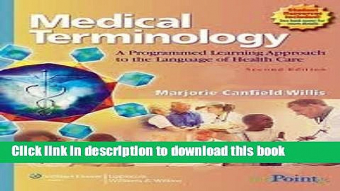 Ebook Medical Terminology: A Programmed Learning Approach to the Language of Health Care 2nd