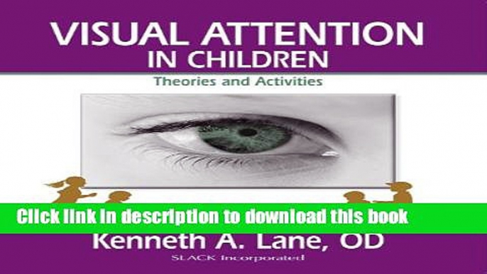 Books Visual Attention in Children: Theories and Activities Free Online