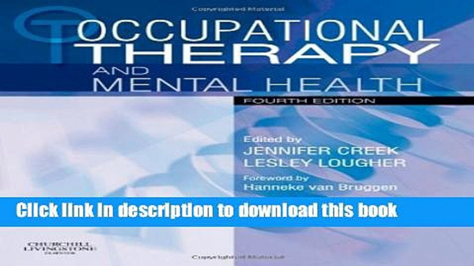 Books Occupational Therapy and Mental Health, 4e (OCCUPATIONAL THERAPY   MENTAL) Full Online