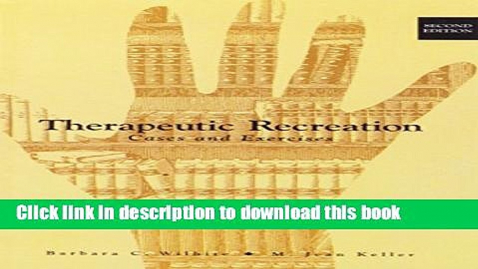 Books Therapeutic Recreation: Cases   Exercises Full Online