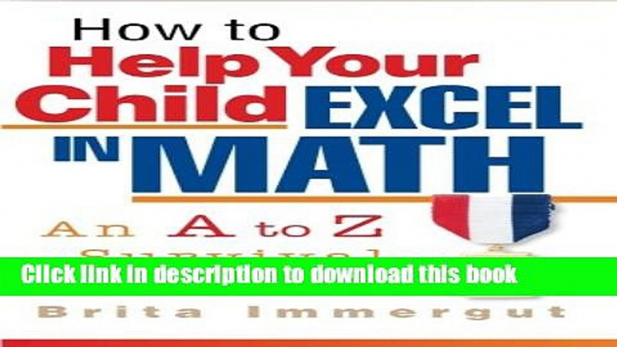 Books How to Help Your Child Excel in Math Free Online