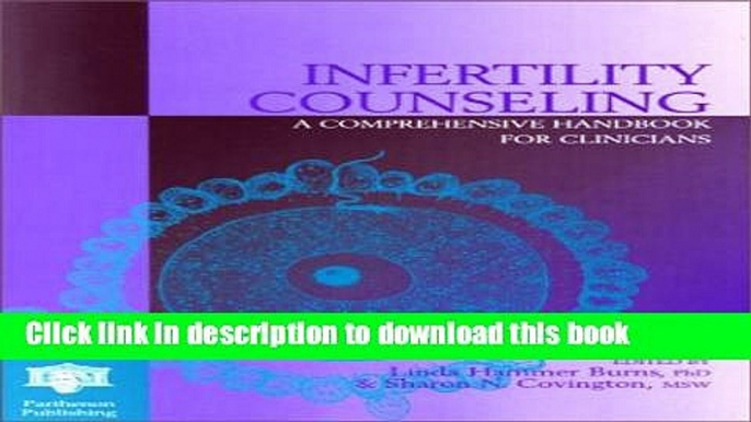 Ebook Infertility Counseling: A Comprehensive Handbook for Clinicians Free Online