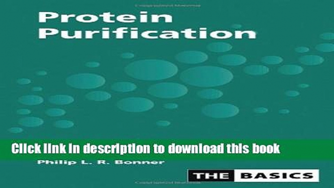 Ebook Protein Purification (THE BASICS (Garland Science)) Full Online