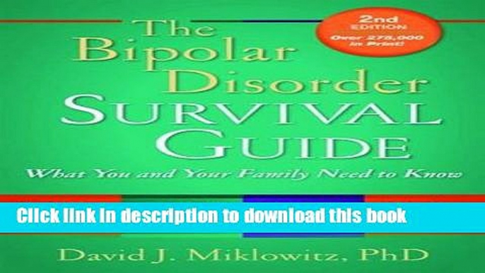 Books The Bipolar Disorder Survival Guide, Second Edition: What You and Your Family Need to Know