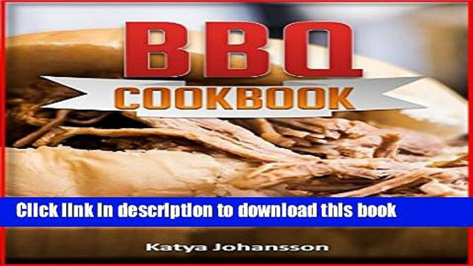 Ebook BBQ Cookbook: Top 35 BBQ Recipes (barbecue recipes cookbook) (Barbeque Cookbooks Book 1)