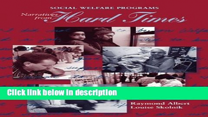 Ebook Social Welfare Programs: Narratives from Hard Times (Social Welfare Policy   History) Full