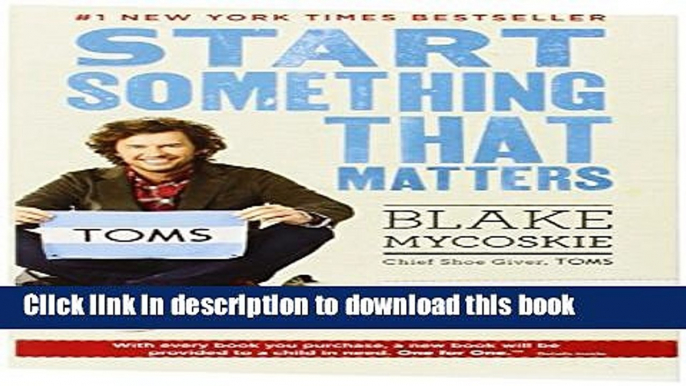 Ebook Start Something That Matters Full Online