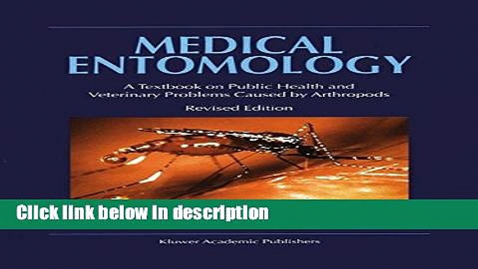 Books Medical Entomology: A Textbook on Public Health and Veterinary Problems Caused by Arthropods