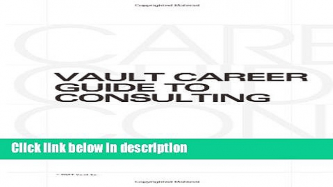 Ebook Vault Career Guide to Consulting (Vault Career Library) Free Online