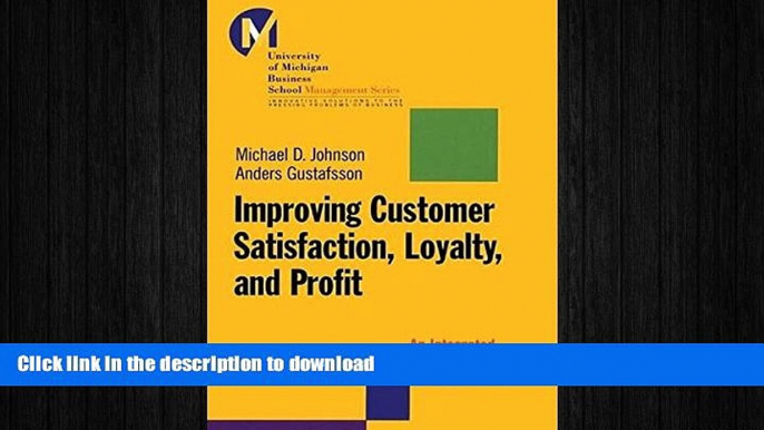 DOWNLOAD Improving Customer Satisfaction, Loyalty, and Profit : An Integrated Measurement and