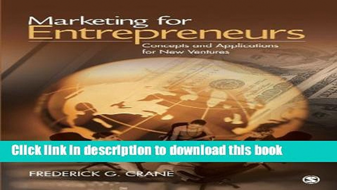 Ebook Marketing for Entrepreneurs: Concepts and Applications for New Ventures Free Online