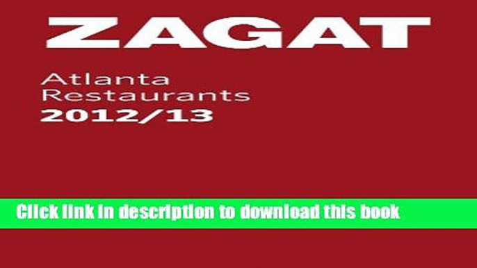 Ebook 2012/13 Atlanta Restaurants (ZAGAT Pocket Guides) Free Online