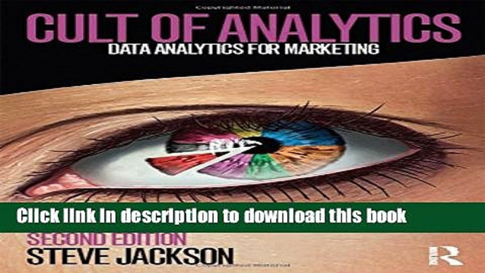 Ebook Cult of Analytics: Data analytics for marketing Free Online