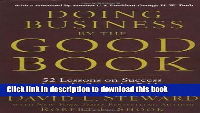 Ebook Doing Business by the Good Book: 52 Lessons on Success Straight from the Bible Full Online