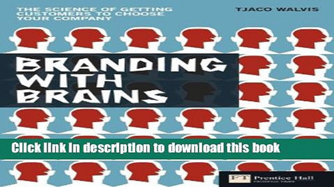 Books Branding with Brains: The science of getting customers to choose your company (Financial