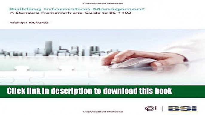 Books Building Information Management: A Standard Framework and Guide to BS 1192 Free Online