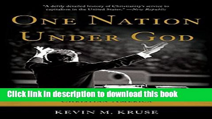 Ebook One Nation Under God: How Corporate America Invented Christian America Full Online