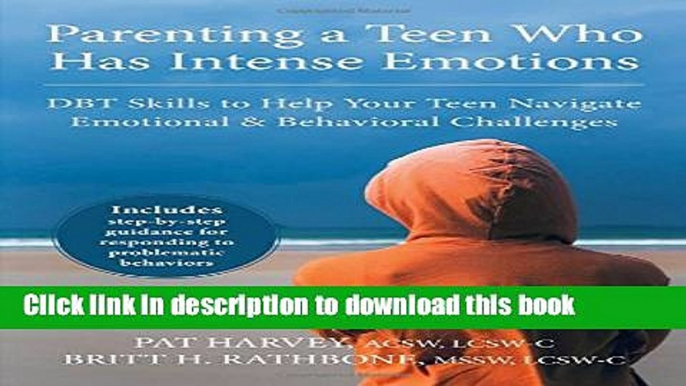 Books Parenting a Teen Who Has Intense Emotions: DBT Skills to Help Your Teen Navigate Emotional