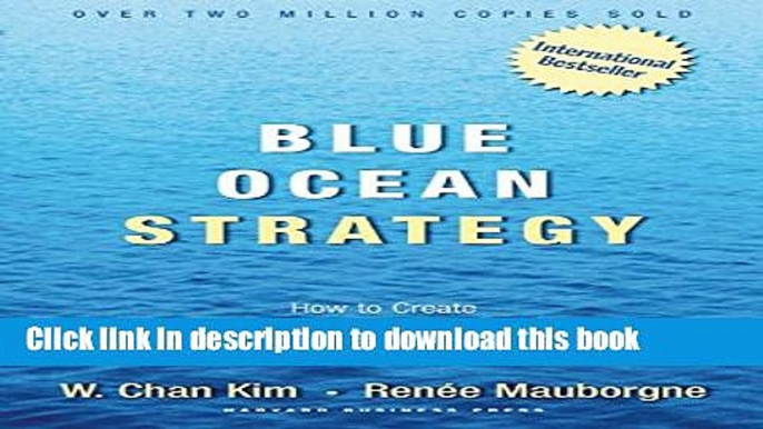 Books Blue Ocean Strategy: How to Create Uncontested Market Space and Make Competition Irrelevant