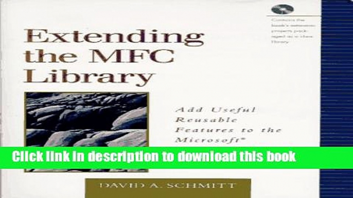Ebook Extending the MFC Library: Add Useful Reusable Features to the Microsoft Foundation Class