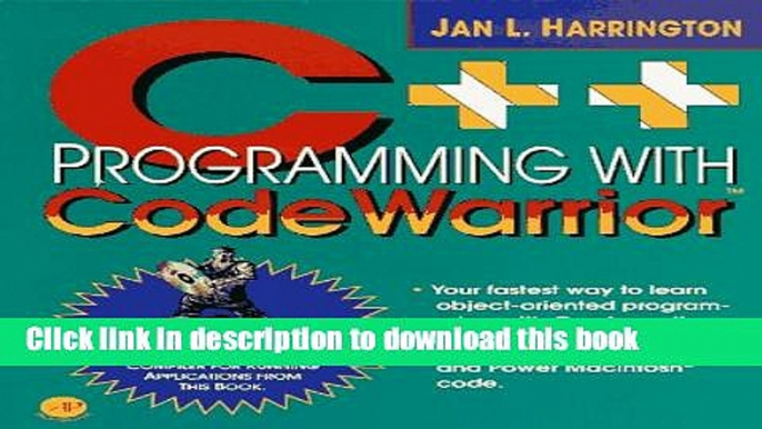 Books C++ Programming With Codewarrior: Beginning Oop for the Macintosh and Power Macintosh Free