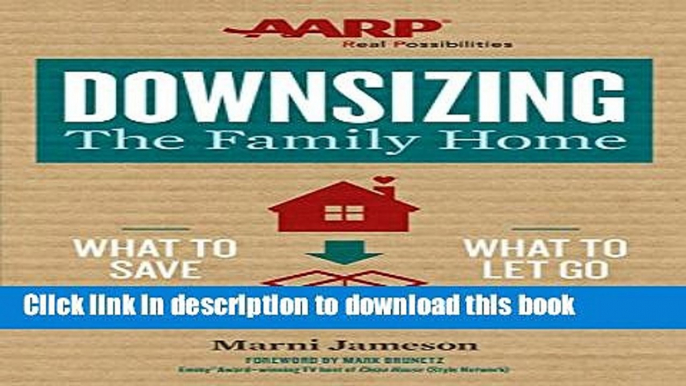 Download  Downsizing The Family Home: What to Save, What to Let Go  Online