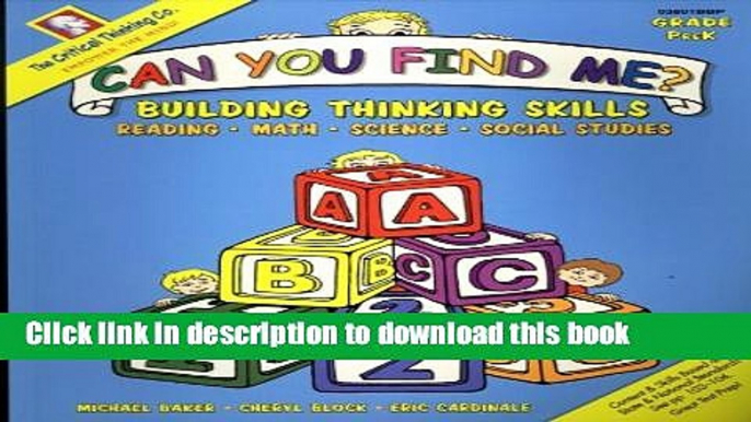 Ebook Can You Find Me?: Building Thinking Skills in Reading, Math, Science, and Social Studies: