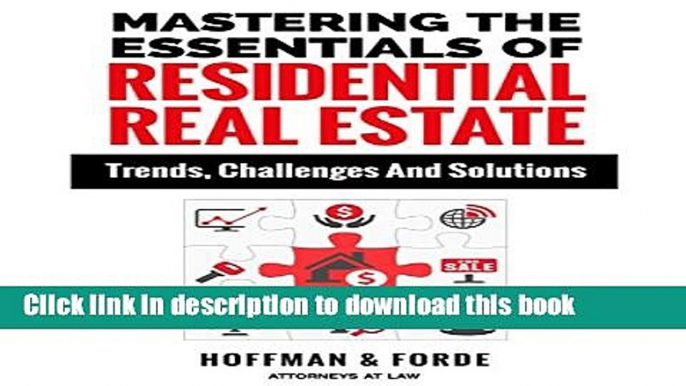 Books Mastering The Essentials Of Residential Real Estate: Trends, Challenges And Solutions Full