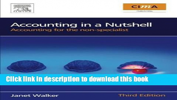 Books Accounting in a Nutshell, Third Edition: Accounting for the non-specialist (CIMA