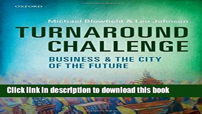 Books Turnaround Challenge: The New Role of Business in Delivering Sustainable Growth Full Online