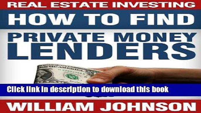 Books Real Estate Investing: How to Find Private Money Lenders Free Online