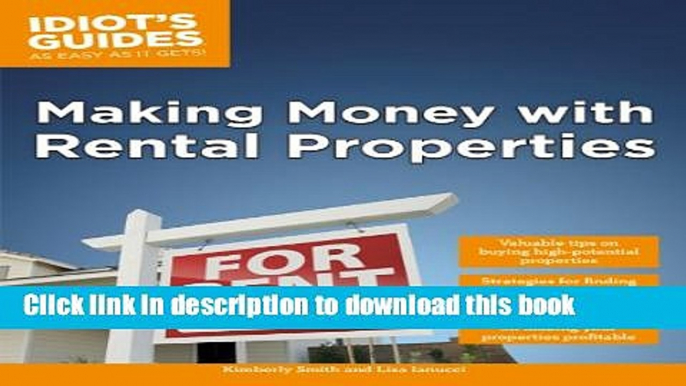 Books Idiot s Guides: Making Money with Rental Properties Free Online