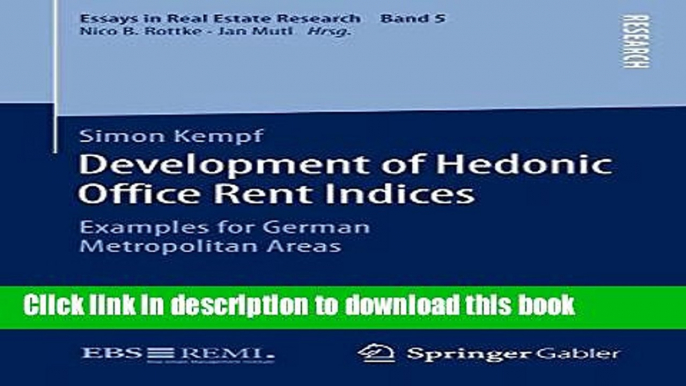 Books Development of Hedonic Ofï¬�ce Rent Indices: Examples for German Metropolitan Areas Full