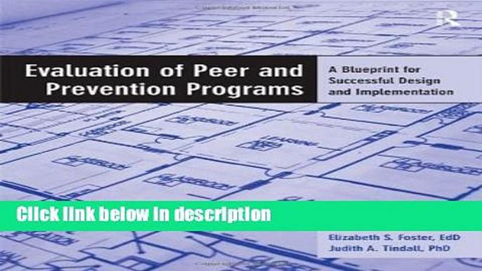 Ebook Evaluation of Peer and Prevention Programs: A Blueprint for Successful Design and