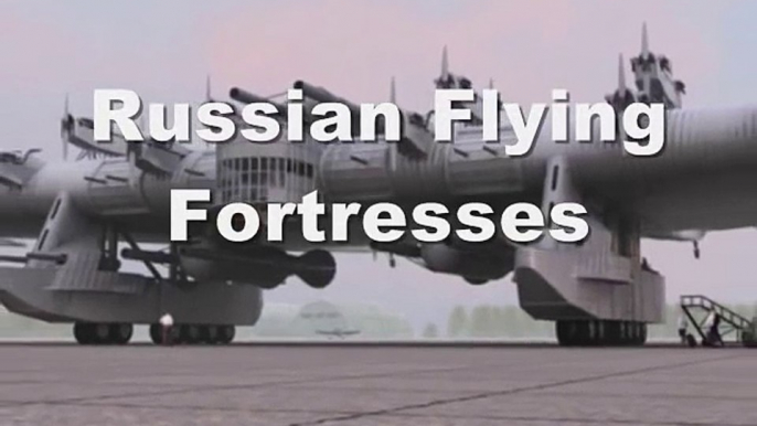 Russian Flying Fortresses